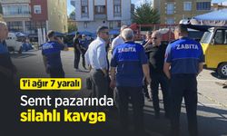 Semt pazarında silahlı kavga: 1'i ağır 7 yaralı