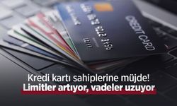 Kredi kartı sahiplerine müjde! Limitler artıyor, vadeler uzuyor