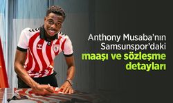 Anthony Musaba’nın Samsunspor’daki maaşı ve sözleşme detayları