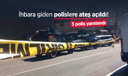 İhbara giden polislere ateş açıldı! 3 polis yaralandı