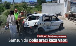 Samsun'da polis aracı kaza yaptı: 2 polis ve 1 üsteğmen yaralandı