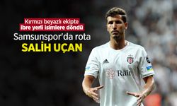 Samsunspor'da rota SALİH UÇAN