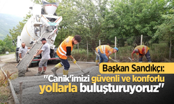 Başkan Sandıkçı: "Canik'imizi güvenli ve konforlu yollarla buluşturuyoruz"