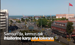 Samsun’da kırmızı ışık ihlallerine karşı sıfır tolerans