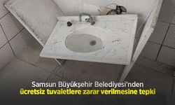 Samsun Büyükşehir Belediyesi’nden ücretsiz tuvaletlere zarar verilmesine tepki