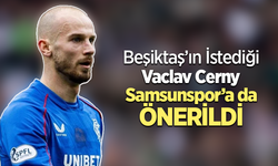 Beşiktaş istedi Vaclav Cenry Samsunspor transfer