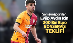 Samsunspor Eyüp Aydın 300 bin euro teklif
