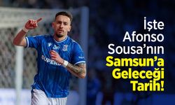 İşte Afonso Sousa’nın Samsun’a Geleceği Tarih!