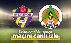 Eyüpspor - Alanyaspor canlı izle