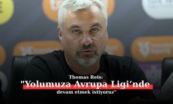 Thomas Reis: "Yolumuza Avrupa Ligi’nde devam etmek istiyoruz"