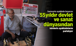 Samsunlu ayakkabı boyacısı 55 yıldır devlet ve sanat dünyasından isimlerin ayakkabılarını parlatıyor.