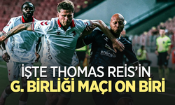 İşte Thomas Reis'in G.Birliği maçı  on biri