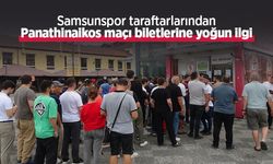 Samsunspor taraftarlarından Panathinaikos maçı biletlerine yoğun ilgi