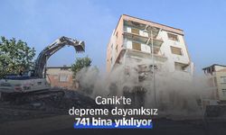 Canik'te depreme dayanıksız 741 bina yıkılıyor