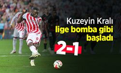 Kuzeyin Kralı lige bomba gibi başladı! 2-1