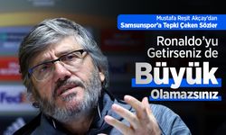 Mustafa Reşit Akçay’dan Samsunspor’a Tepki Çeken Sözler