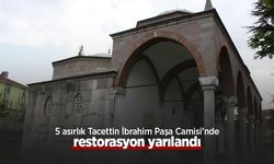 5 asırlık Tacettin İbrahim Paşa Camisi’nde restorasyon yarılandı