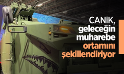 CANiK, geleceğin muharebe ortamını şekillendiriyor