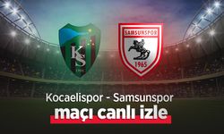 Kocaelispor – Samsunspor Maçı Canlı İzle