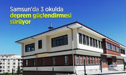 Samsun'da 3 okulda deprem güçlendirmesi sürüyor