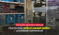 Özel kıyafet dayatmasına geçit yok: Okul forması serbest rekabet şartları gözetilerek belirlenecek
