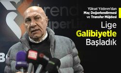 “Lige Galibiyetle Başladık” – Yüksel Yıldırım’dan Maç Değerlendirmesi ve Transfer Müjdesi