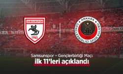 Samsunspor – Gençlerbirliği Maçı İlk 11’leri Açıklandı