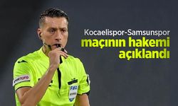 Kocaelispor-Samsunspor maçının hakemi açıklandı