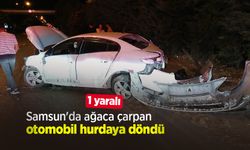 Samsun'da ağaca çarpan otomobil hurdaya döndü: 1 yaralı