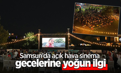 Samsun’da açık hava sinema gecelerine yoğun ilgi
