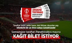 Samsunspor taraftarı PANA MAÇINA KAĞIT BİLET İSTİYOR