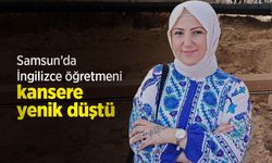 İngilizce öğretmeni kansere yenik düştü