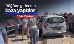 Düğüne giderken kaza yaptılar: 3 ölü, 2 yaralı