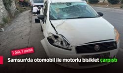 Samsun’da otomobil ile motorlu bisiklet çarpıştı: 1 ölü, 1 yaralı