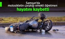 Motosikletin çarptığı emekli öğretmen hayatını kaybetti
