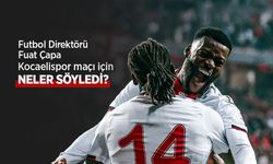 Futbol Direktörü Fuat Çapa, Kocaelispor maçı için neler söyledi?