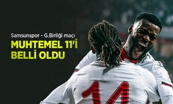 Samsunspor - G.Birliği maçı MUHTEMEL 11'İ BELLİ OLDU