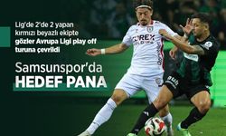 Samsunspor'da HEDEF PANA