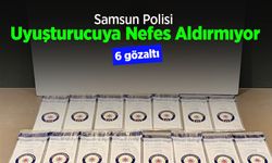 Samsun Polisi Uyuşturucuya Nefes Aldırmıyor: 6 Gözaltı!
