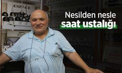 Nesilden nesle saat ustalığı