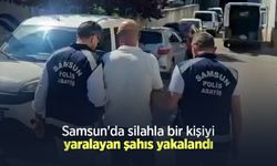 Samsun'da silahla bir kişiyi yaralayan şahıs yakalandı
