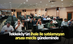 Tekkeköy’ün ihale ile satılamayan arsası meclis gündeminde