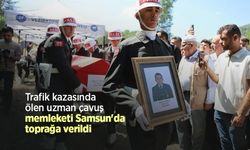Trafik kazasında ölen uzman çavuş, memleketi Samsun'da toprağa verildi