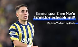 Samsunspor Emre Mor'u transfer edecek mi? Başkan Yıldırım açıkladı