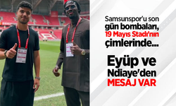 Samsunspor'un son gün bombaları, 19 Mayıs Stadı'nın çimlerinde ...  Eyüp ve Ndiaye'den MESAJ VAR