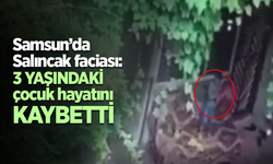 Samsun'da salıncak faciası: 3 yaşındaki çocuk hayatını kaybetti