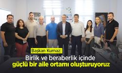Başkan Kurnaz: "Birlik ve beraberlik içinde güçlü bir aile ortamı oluşturuyoruz"