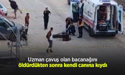 Uzman çavuş olan bacanağını öldürdükten sonra kendi canına kıydı
