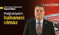 Samsunspor Başkanvekili Veysel Bilen: Mağlubiyetin bahanesi olmaz
