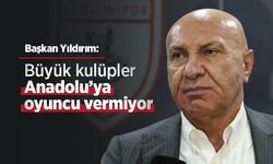 Başkan Yıldırım: Büyük kulüpler Anadolu’ya oyuncu vermiyor